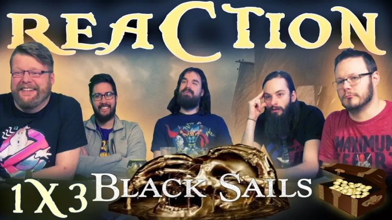 Black Sails 1×3 Reaction