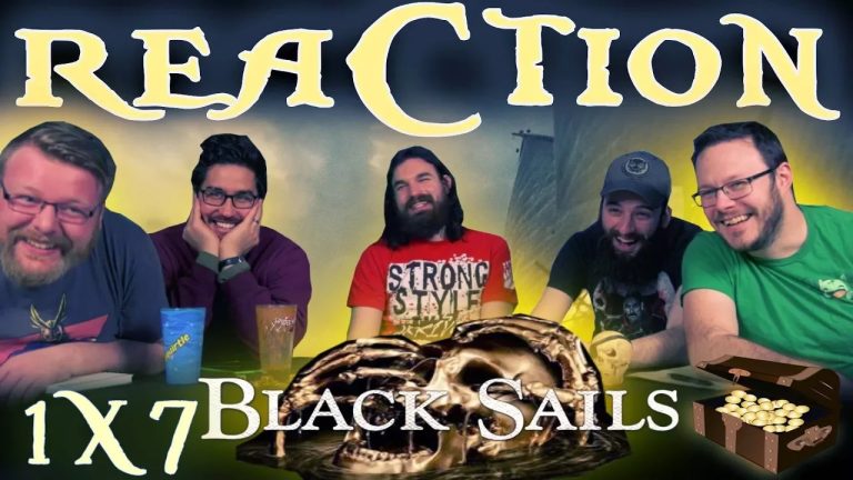 Black Sails 1×7 Reaction