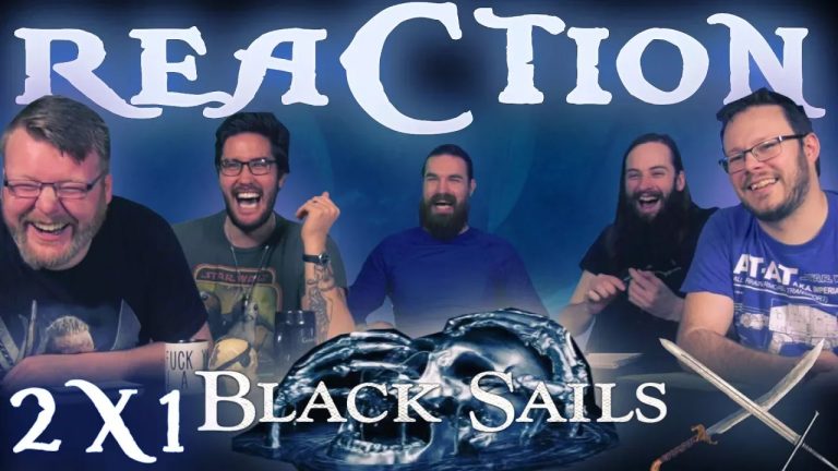 Black Sails 2×1 Reaction