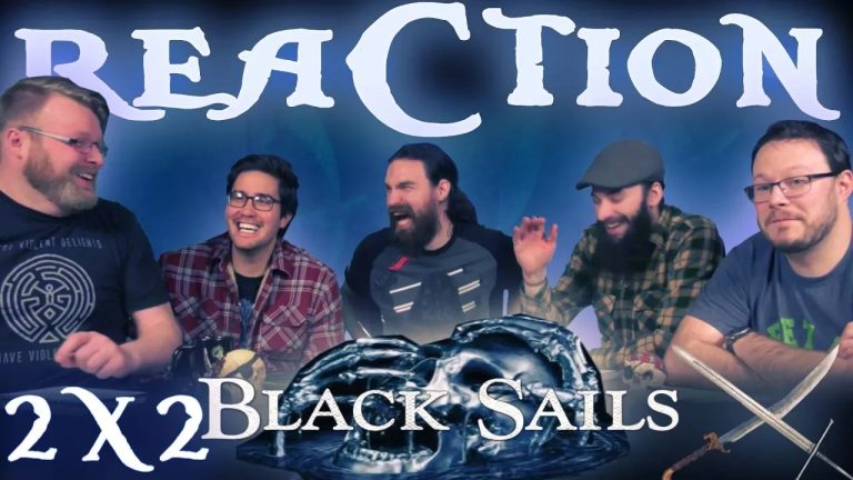 Black Sails 2×2 Reaction