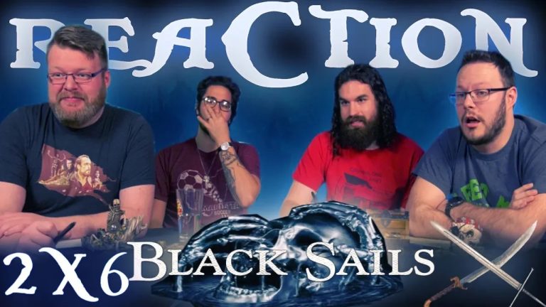 Black Sails 2×6 Reaction