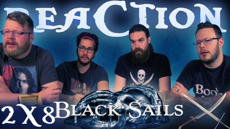 Black Sails 2×8 Reaction
