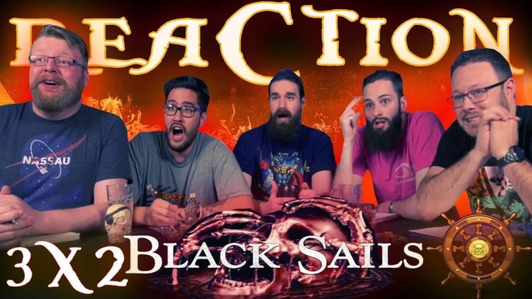 Black Sails 3×2 Reaction