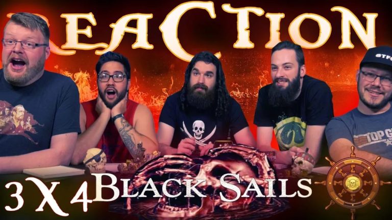 Black Sails 3×4 Reaction