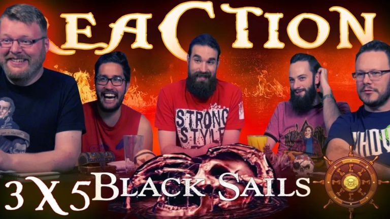 Black Sails 3×5 Reaction