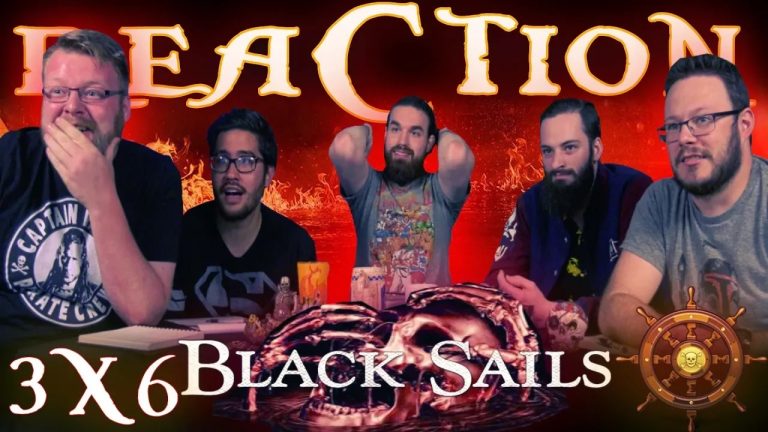 Black Sails 3×6 Reaction