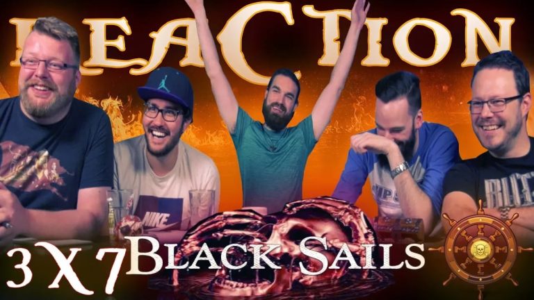 Black Sails 3×7 Reaction