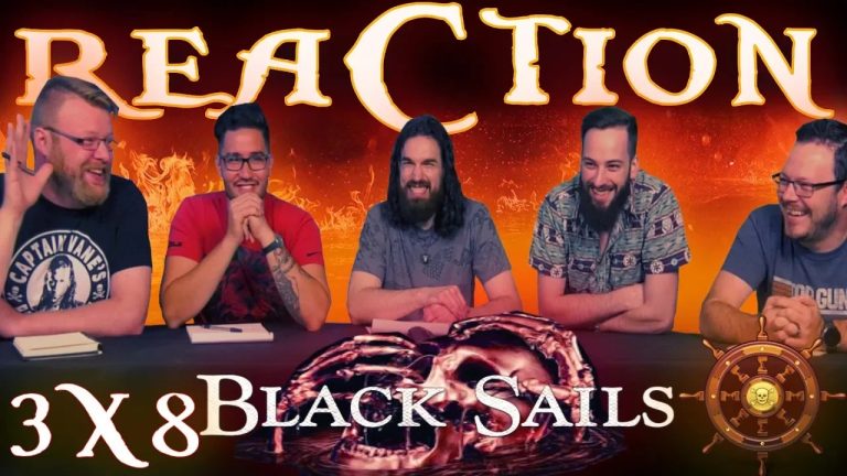 Black Sails 3×8 Reaction