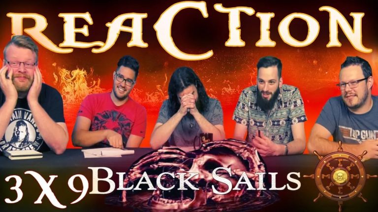 Black Sails 3×9 Reaction
