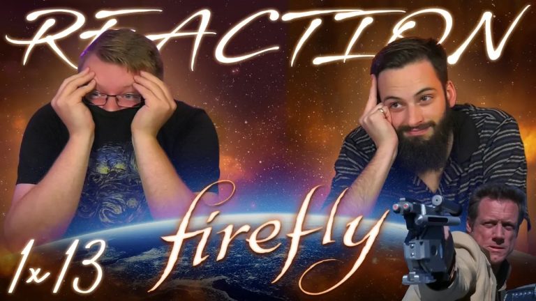Firefly 1x13 Reaction