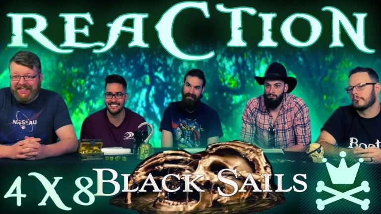 Black Sails 4x8 Reaction