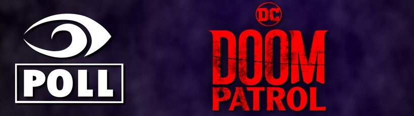 Doom Patrol 2×1-3 Poll!