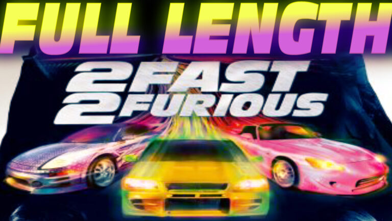 2 Fast 2 Furious Movie FULL