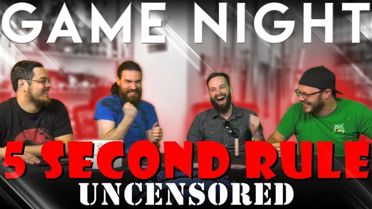 5 Second Rule Uncensored GAME NIGHT!!