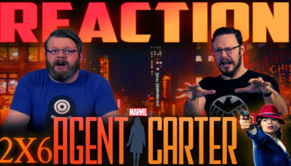 Agent Carter 2×6 Reaction