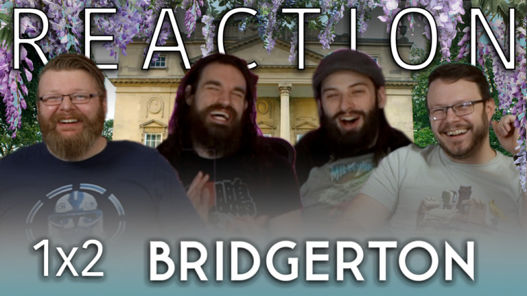 Bridgerton 1x2 Reaction