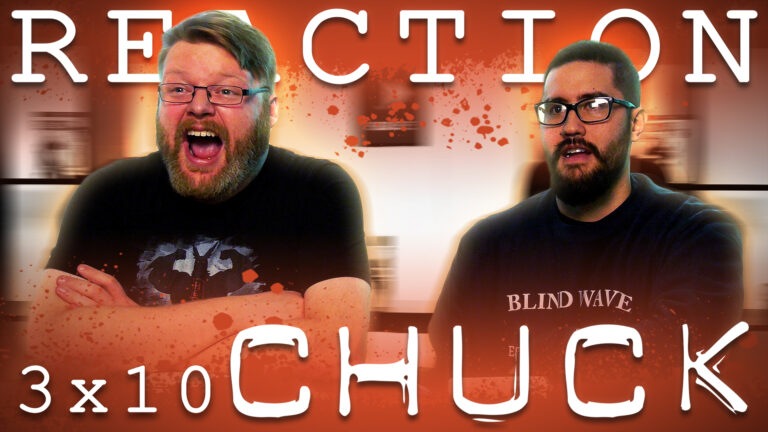 Chuck 3x10 Reaction