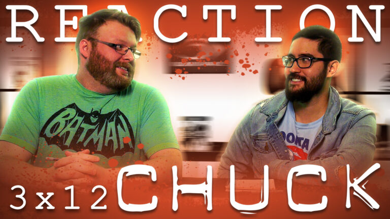Chuck 3x12 Reaction
