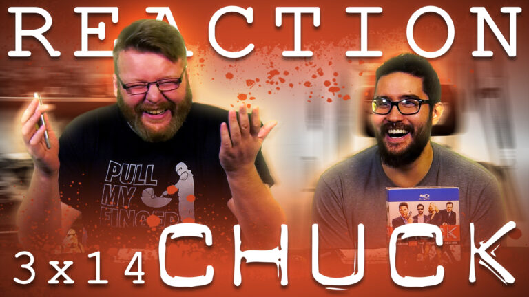 Chuck 3x14 Reaction