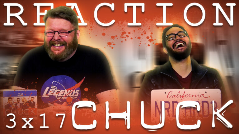 Chuck 3x17 Reaction