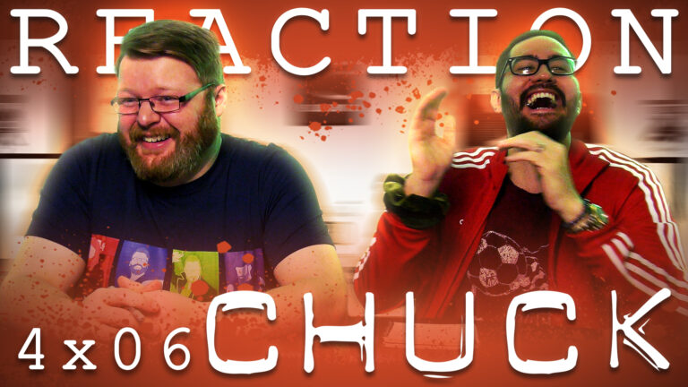 Chuck 4x6 Reaction