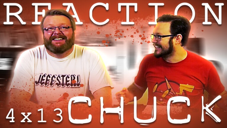 Chuck 4x13 Reaction