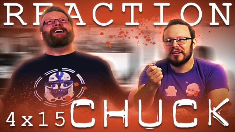 Chuck 4x15 Reaction