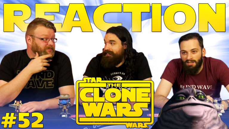 Star Wars: The Clone Wars #52 Reaction