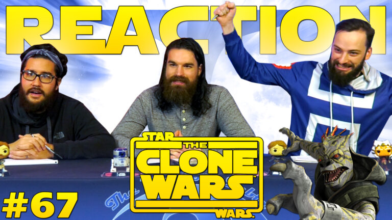 Star Wars: The Clone Wars #67 Reaction