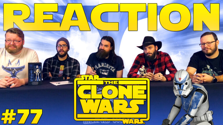 Star Wars: The Clone Wars 77 Reaction