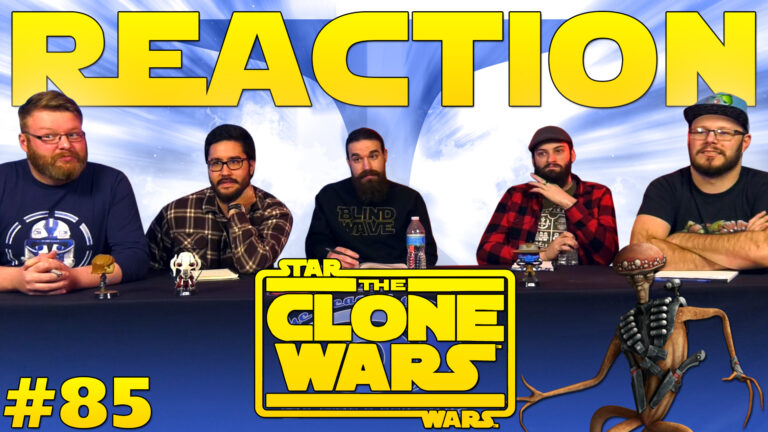 Star Wars: The Clone Wars 85 Reaction