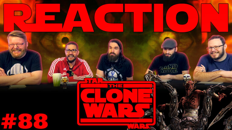 Star Wars: The Clone Wars 88 Reaction