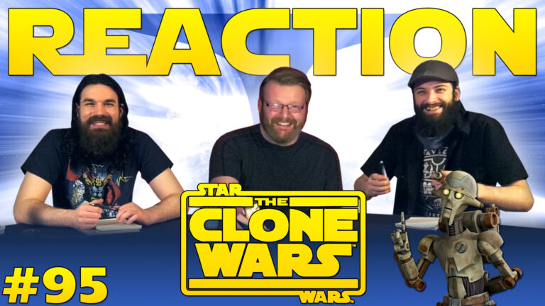 Star Wars: The Clone Wars 95 Reaction