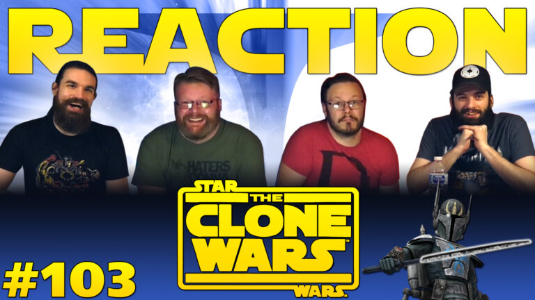 Star Wars: The Clone Wars 103 Reaction