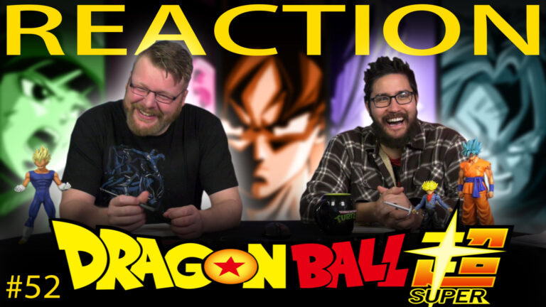 Dragon Ball Super 52 Reaction