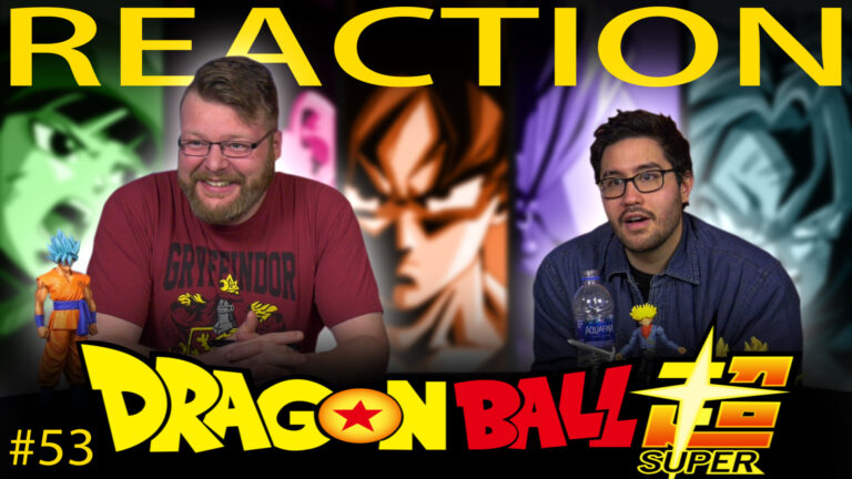 Dragon Ball Super 53 Reaction