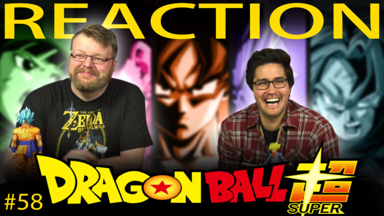 Dragon Ball Super 58 Reaction