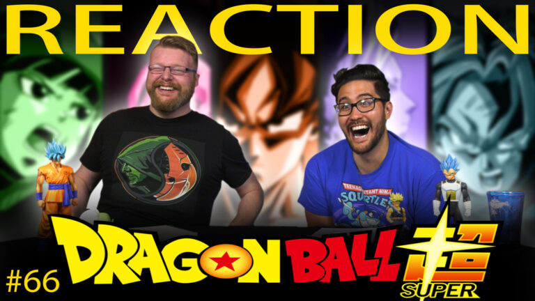 Dragon Ball Super 66 Reaction