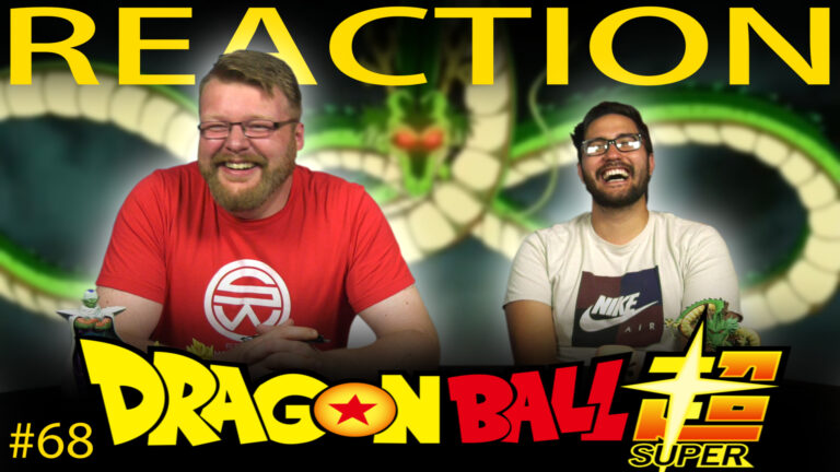 Dragon Ball Super 68 Reaction