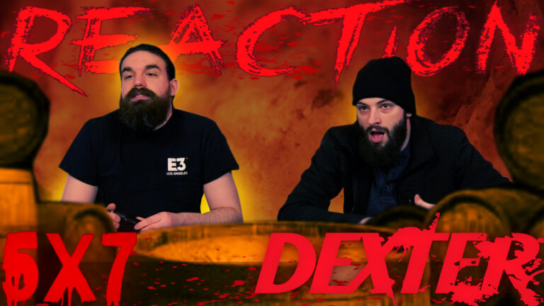 Dexter 5x7 Reaction