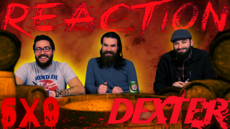 Dexter 5x9 Reaction