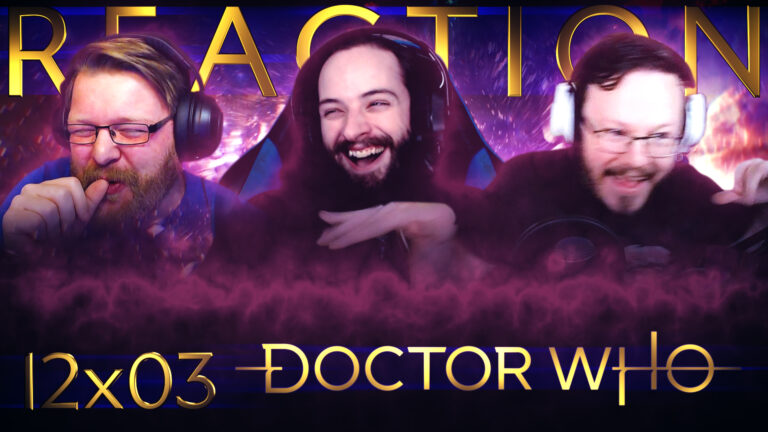Doctor Who 12x3 Reaction