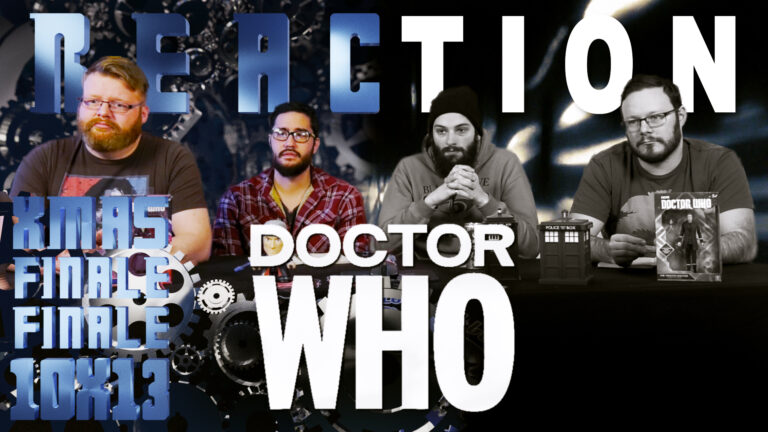 Doctor Who 10x13 Reaction