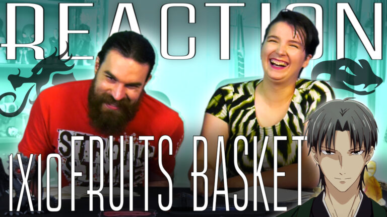 Fruits Basket 1x10 REACTION!!