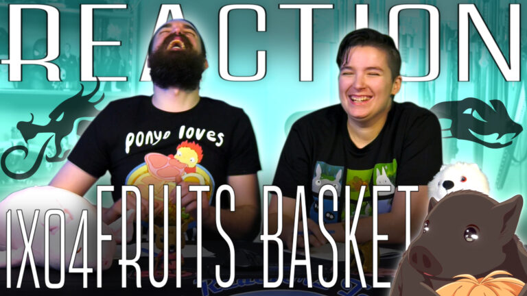 Fruits Basket 1x4 REACTION!!!