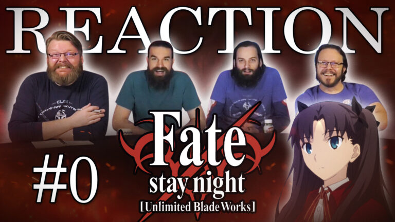 Fate/stay night: Unlimited Blade Works 00 Reaction