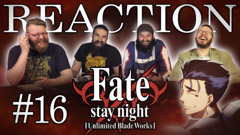 Fate/stay night: Unlimited Blade Works 16 Reaction