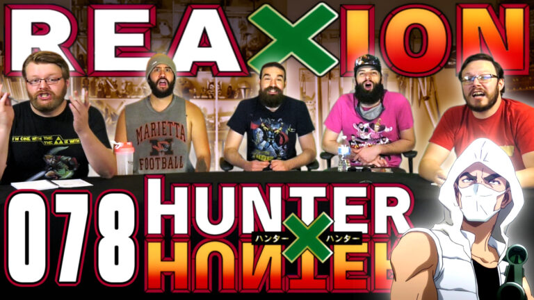 Hunter x Hunter 78 Reaction
