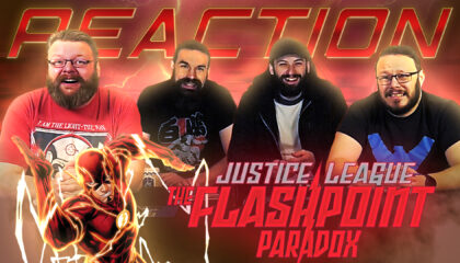 Justice League: The Flashpoint Paradox Movie Reaction
