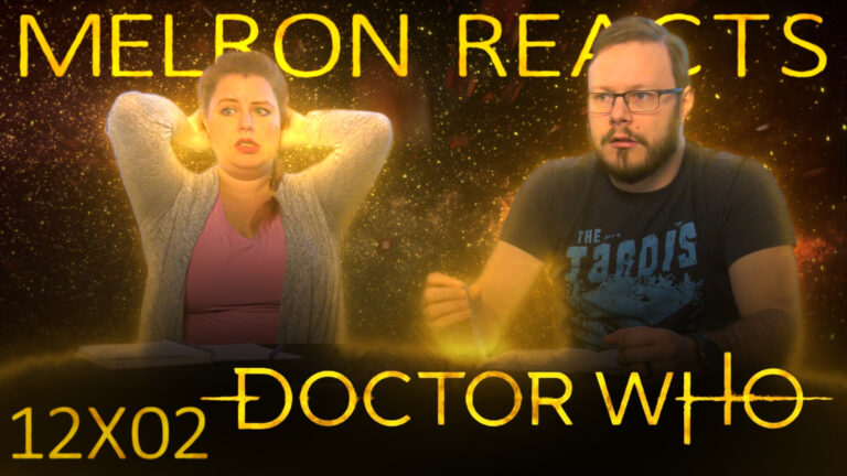 Melron Reacts: Doctor Who 12x2 Reaction